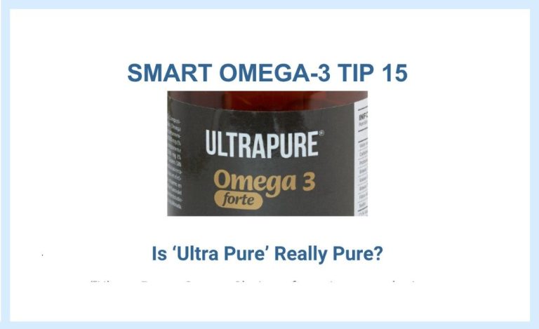 SMART MVS OMEGA-3 TIP 15 "Is ‘Ultra Pure’ Really Pure?"